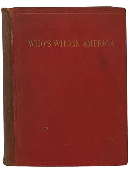 Who's Who in America: A Biographical Dictionary of Notable Living Men and Women of the United States, 1903-1905