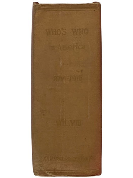 Who's Who in America: A Biographical Dictionary of Notable Living Men and Women of the United States, Volume VIII: 1914-1915