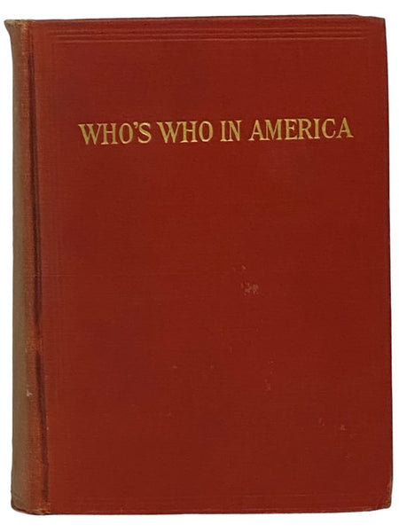 Who's Who in America: A Biographical Dictionary of Notable Living Men and Women of the United States, Volume VIII: 1914-1915