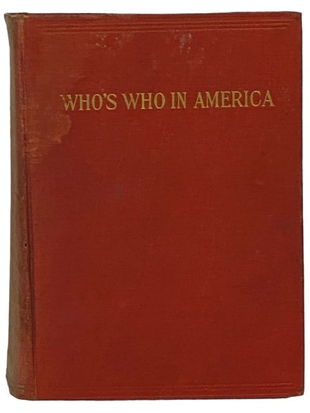 Who's Who in America: A Biographical Dictionary of Notable Living Men and Women of the United States, Volume VIII: 1914-1915