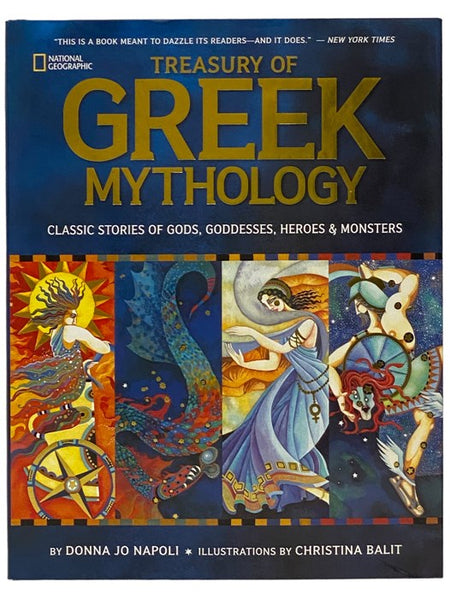 Treasury of Greek Mythology: Classic Stories of Gods, Goddesses, Heroes and Monsters (National Geographic)