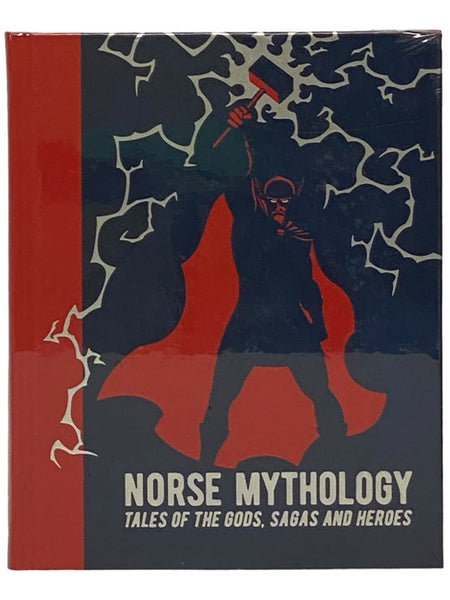 Norse Mythology: Tales of the Gods, Sagas and Heroes (Arcturus Gilded Classics, 2)