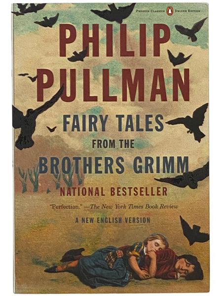 Fairy Tales from the Brothers Grimm: A New English Version (Penguin Classics Deluxe Edition)