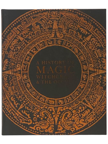 A History of Magic, Witchcraft and the Occult