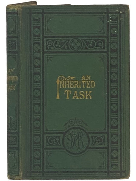 An Inherited Task; or, Early Mission Life in Southern Africa