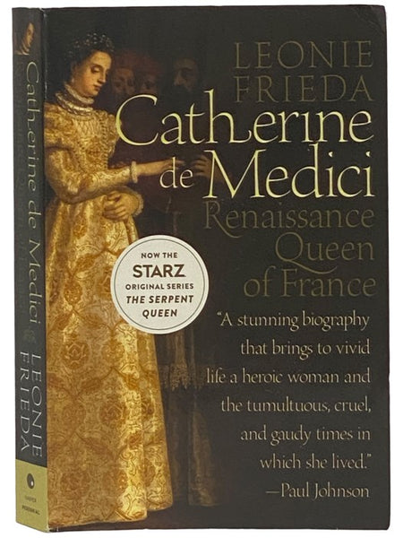 Catherine de Medici: Renaissance Queen of France