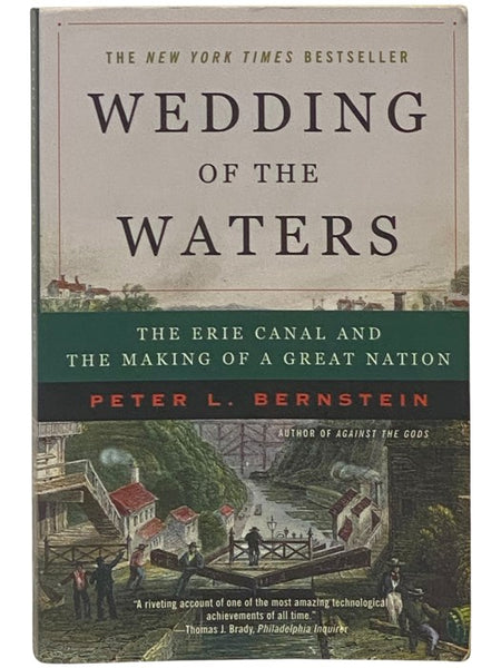 Wedding of the Waters: The Erie Canal and the Making of a Great Nation