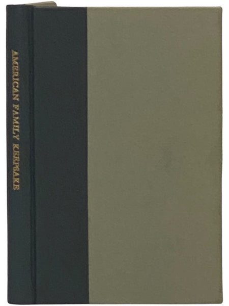 The American Family Keepsake: or People's Practical Cyclopaedia. A Truthful Book of Facts and Hints upon Useful Subjects: Expressly Adapted to Meet the Wants of Every Man, Woman and Child in the United States.