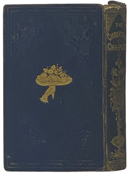 The Christian Chaplet: A Wreath of Prose, Poetry, and Art