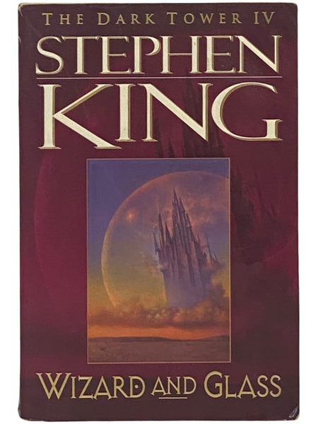 Wizard and Glass (The Dark Tower Book IV [4])