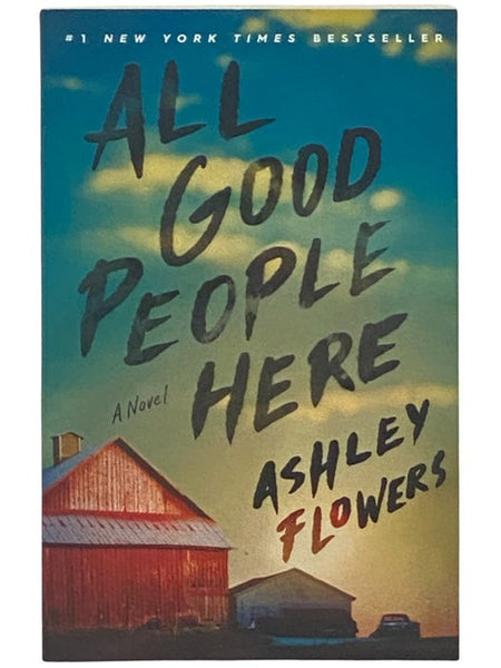 All Good People Here: A Novel