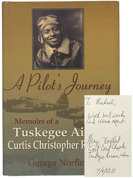 A Pilot's Journey: Memoirs of a Tuskegee Airman, Curtis Christopher Robinson