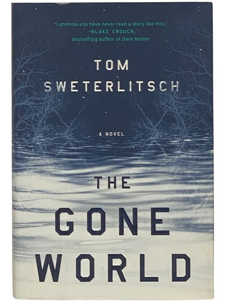 The Gone World: A Novel