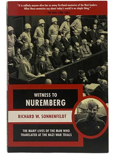 Witness to Nuremberg: The Many Lives of the Man Who Translated at the Nazi War Trials