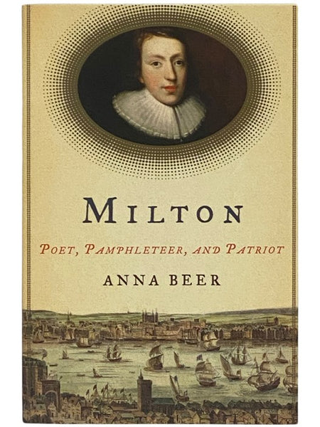 Milton: Poet, Pamphleteer, and Patriot [John]