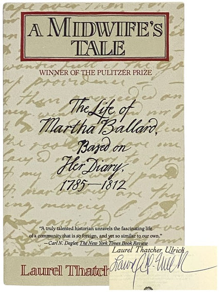 A Midwife's Tale: The Life of Martha Ballard, Based on Her Diary, 1785-1812