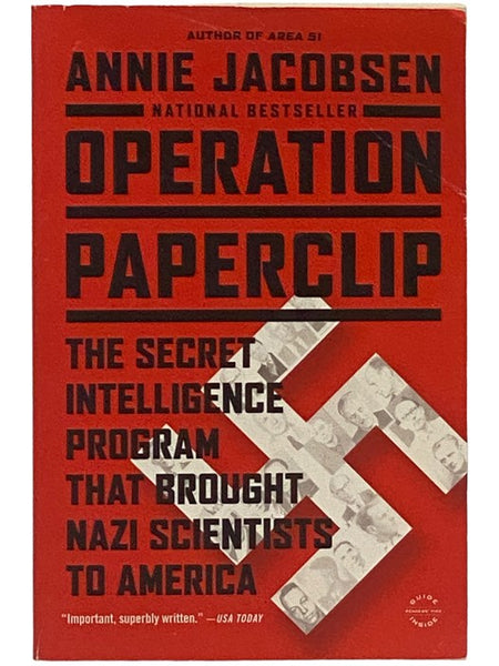Operation Paperclip: The Secret Intelligence Program that Brought Nazi Scientists to America