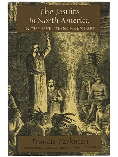 The Jesuits in North America in the Seventeenth Century