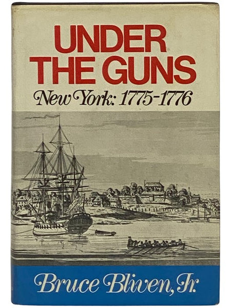 Under the Guns: New York, 1775-1776