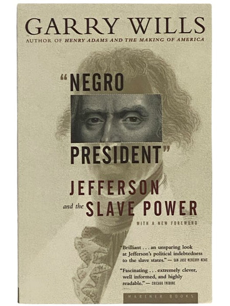 Negro President: Jefferson and the Slave Power