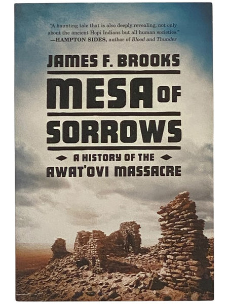 Mesa of Sorrows: A History of the Awat'ovi Massacre