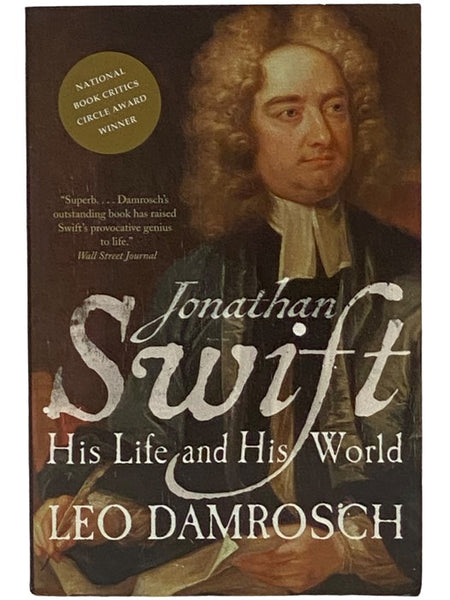 Jonathan Swift: His Life and His World