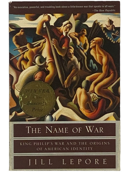 The Name of War: King Philip's War and the Origins of American Identity