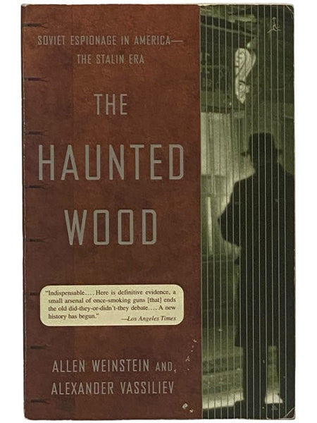 The Haunted Wood: Soviet Espionage in America - The Stalin Era (The Modern Library)