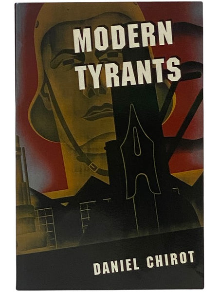 Modern Tyrants: The Power and Prevalence of Evil in Our Age