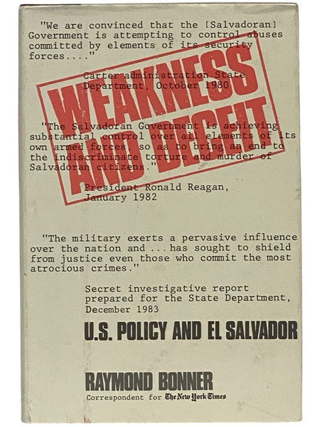 Weakness and Deceit: U.S. Policy and El Salvador