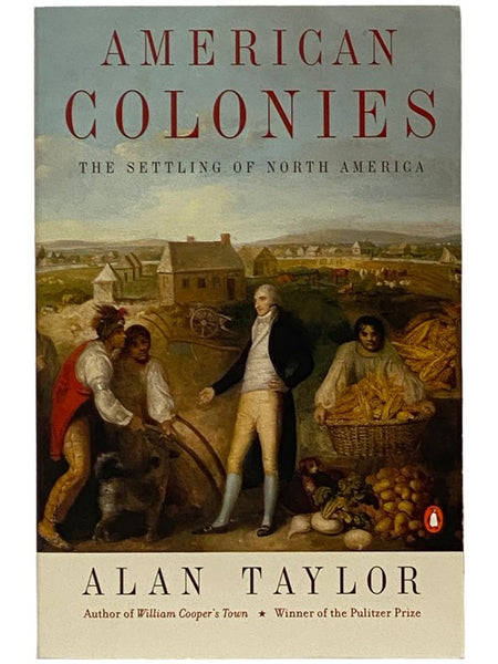 American Colonies: The Settling of North America (The Penguin History of the United States)