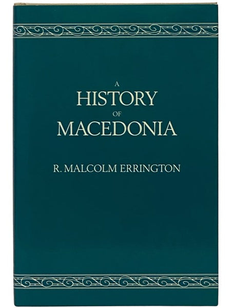 A History of Macedonia (Hellenistic Culture and Society)