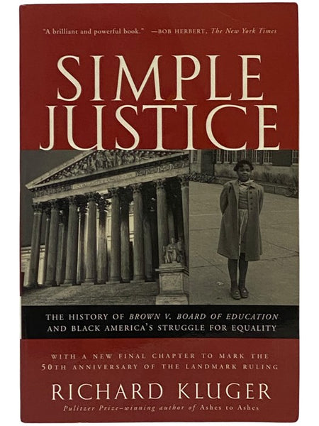 Simple Justice: The History of Brown v. Board of Education and Black America's Struggle for Equality