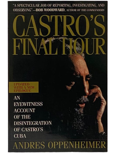 Castro's Final Hour: The Secret Story Behind the Coming Downfall of Communist Cuba