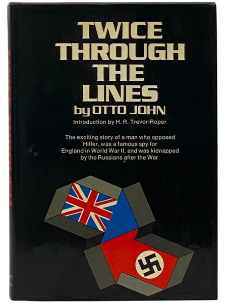 Twice Through the Lines: The Autobiography of Otto John