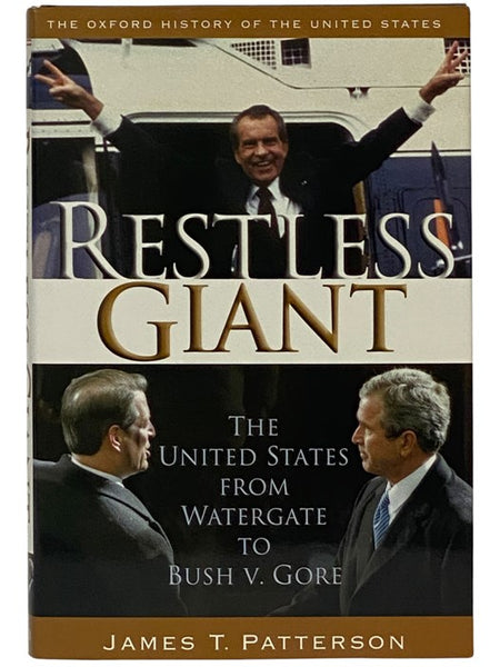 Restless Giant: The United States from Watergate to Bush v. Gore (The Oxford History of the United States Volume XI [11])