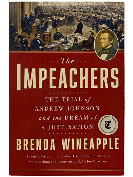 The Impeachers: The Trial of Andrew Johnson and the Dream of a Just Nation