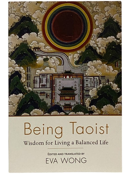 Being Taoist: Wisdom for Living a Balanced Life