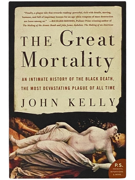 The Great Mortality: An Intimate History of the Black Death, the Most Devastating Plague of All Time