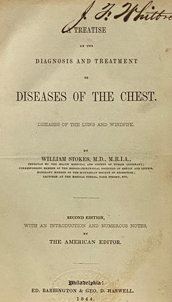 A Treatise on the Diagnosis and Treatment of Diseases of the Chest. Part I. Diseases of the Lung and Windpipe.