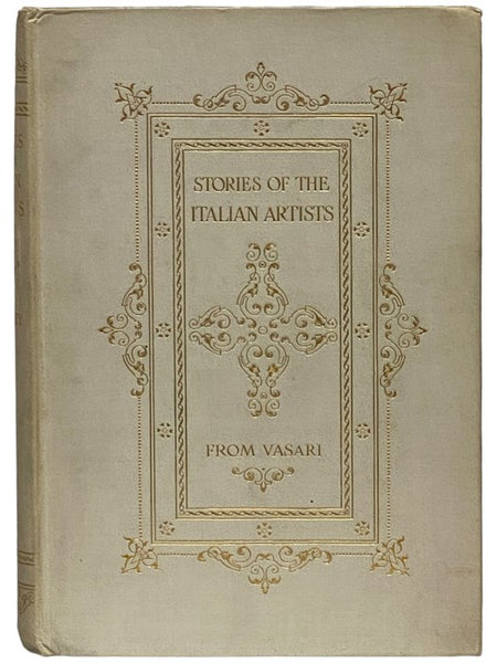 Stories of the Italian Artists from Vasari