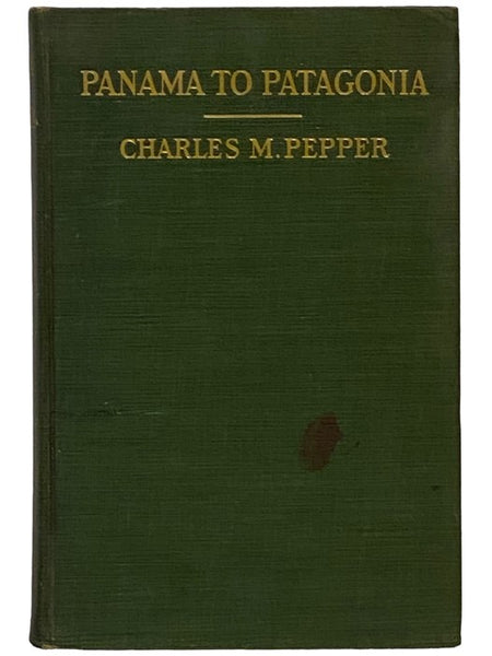 Panama to Patagonia: The Isthmian Canal and the West Coast Countries of South America