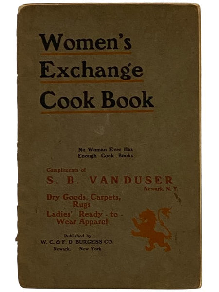 Women's Exchange Cook Book: A Compilate of Receipts Taken from the Files of The Union-Gazette, Newark, New York [Cookbook]