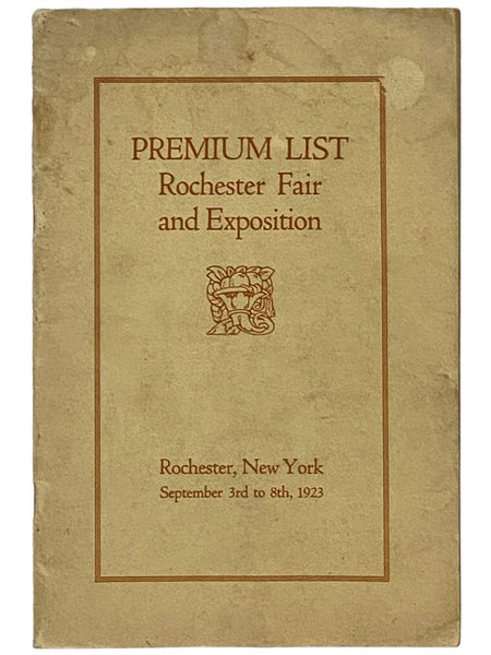 Premium List Rochester Fair and Exhibition, Rochester, New York, September 3rd to 8th, 1923