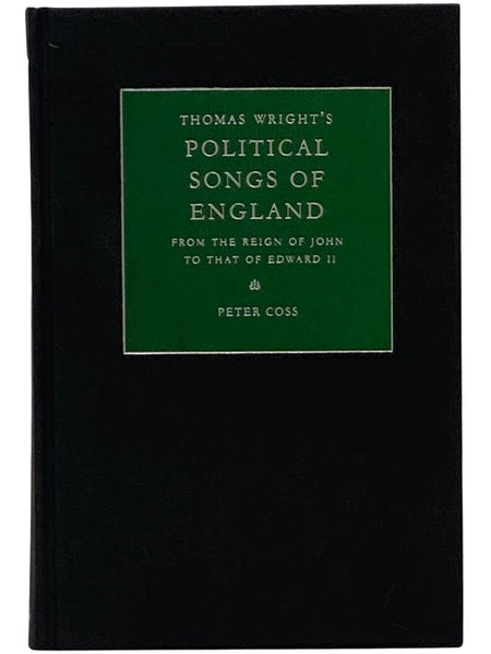 Thomas Wright's Political Songs of England: From the Reign of John to That of Edward II