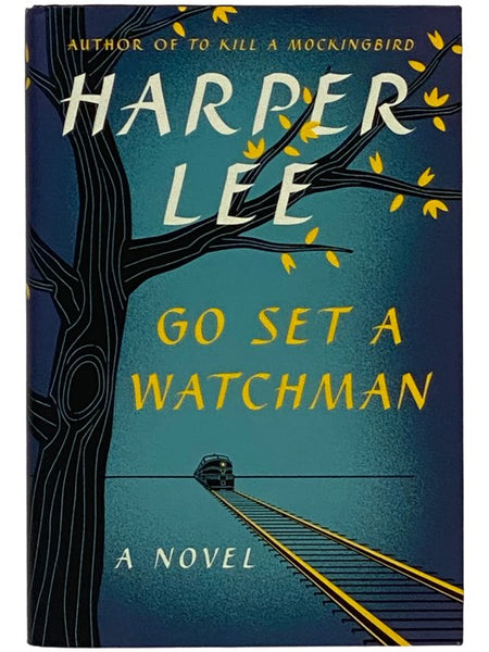 Go Set a Watchman: A Novel