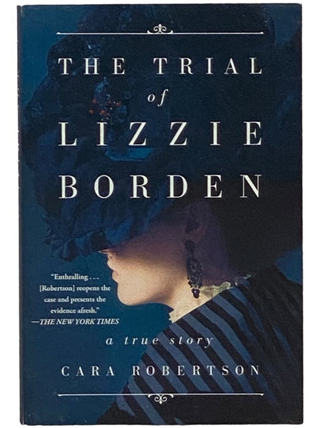 The Trial of Lizzie Borden: A True Story
