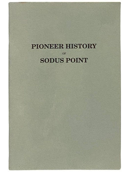 Pioneer History of Sodus Point [New York]