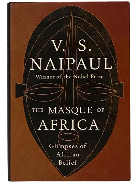 The Masque of Africa: Glimpses of African Belief