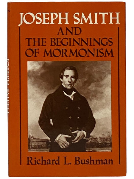 Joseph Smith and the Beginnings of Mormonism